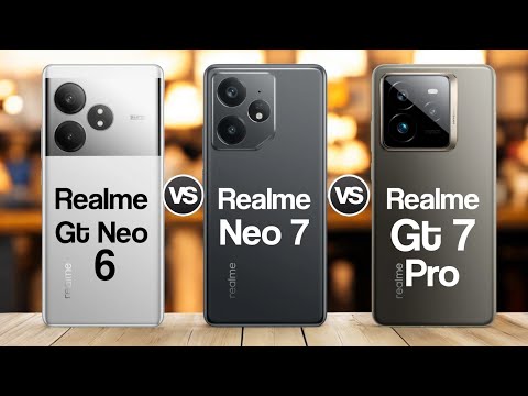 Realme Gt Neo 6 Vs Realme GT Neo 7 Vs Realme GT 7 Pro