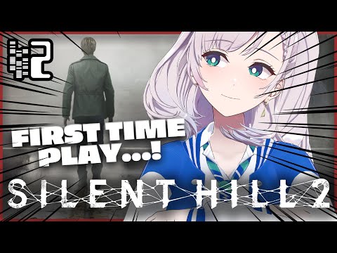 #2【SILENT HILL 2】The Hill Isn't Really Silenting (SPOILER WARNING)【Pavolia Reine/hololiveID 2nd gen】