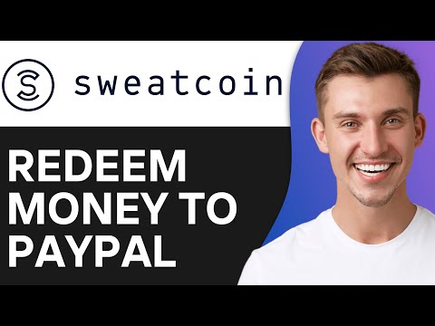 How To Redeem Sweatcoin Money To PayPal (2024)