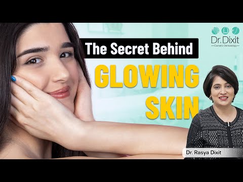 How to Get Glowing Skin? | Science Behind Glowing Skin | Skin Specialist in Bangalore | Dr. Dixit