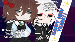 Happy New Years! || Bsd Skit || Ft:Dazai&Atsushi || ReadDesc!