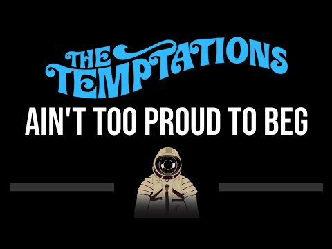 The Temptations • Ain't Too Proud To Beg (CC) 🎤 [Karaoke] [Instrumental Lyrics]