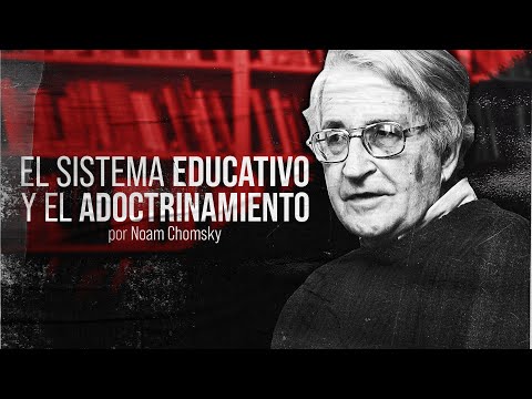 Lo que NO QUIEREN que SEPAS del SISTEMA EDUCATIVO | Noam Chomsky