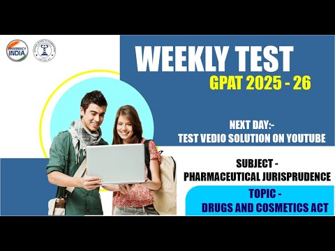 How to Join Weekly Test | Pharmaceutical Jurisprudence | Drug & Cousmetics Act | GPAT 2025 - 26