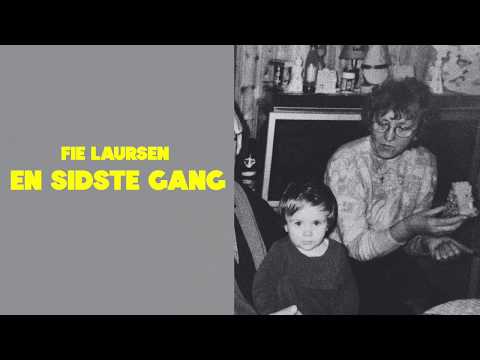 Fie Laursen - En Sidste Gang (Officiel audiovideo)