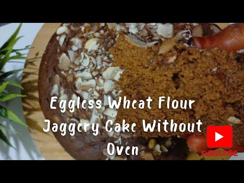 Eggless Wheat Flour Jaggery Cake without Oven||NoOil||NoSugar||NoGhee||#trending#cake#healthyrecipe