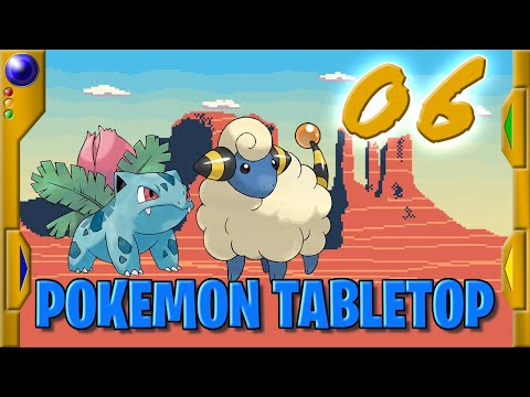 Pokémon Tabletop - Why Is It Spicy? - 06 - Unbeatable: Vermilion City