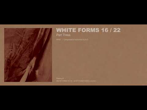 A.G - White Forms 16 / 22 : Part Three (Excerpt w/ Cover Art)