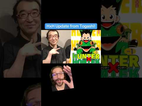 Massive Update on HxH from Togashi!!  #hunterxhunter