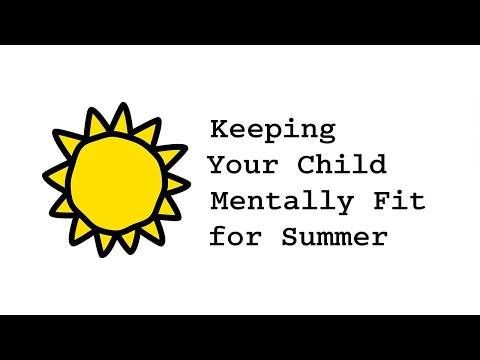 Keeping Your Child  Mentally Fit for Summer