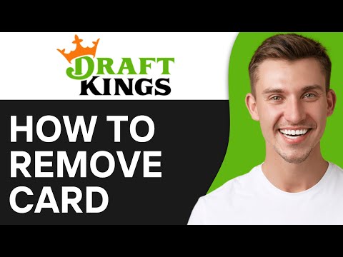 How To Remove Card From DraftKings (2024)