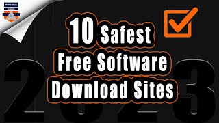 The 10 Safest Free Software Download Sites for Windows in 2023 - 2024