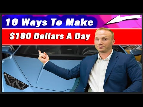 How To Make 100 Dollars A Day -  Income Ideas 2020