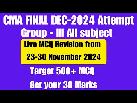 MCQ Revision Video | CMA Final | Group -3 | All Subject | Dec 2024 Attempt | Total 500+ MCQ Target