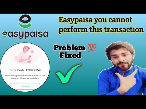 Easypaisa you cannot perform this transaction problem solved 💯 | EasyPaisa Error Code : SYS99999