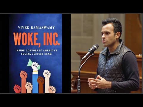 ⭐️ Vivek Ramaswamy: The Woke Industrial Complex