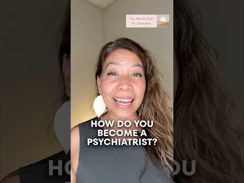 How Do You Become a Psychiatrist?