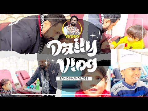 Daily Vlogs with Our Thalassemia warriors | Zahid Khan Vlogs