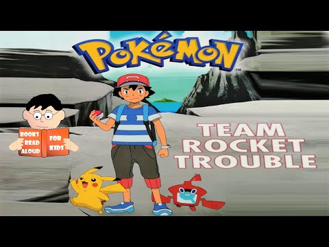 📚 POKEMON: TEAM ROCKET TROUBLE - Adventure Series Book 3 read by Books Read Aloud for Kids