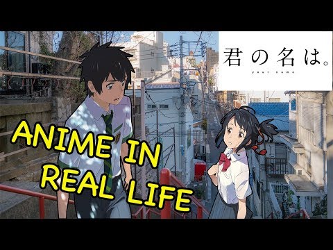 Your Name (Kimi no Na wa)  Scenes In Real Life