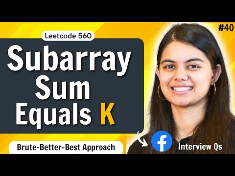 Subarray Sum Equals K | Brute-Better-Optimal approach