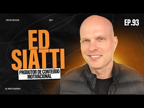 ED SIATTI - Pod Pai Pod Filho #93