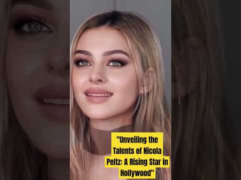 Unveiling the Talents of Nicola Peltz: A Rising Star in Hollywood