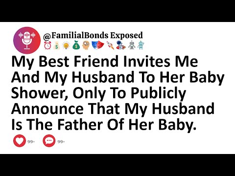 My Best Friend Invites Me And My Husband To Her Baby Shower, Only To Publicly Announce That My...