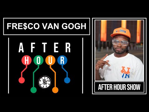 Fre$co Van Gogh - After hour show performance