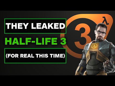 Half-Life 3 Leaked (For Real This Time)