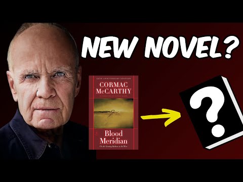 Why Cormac McCarthy's New Novel Announcement Excites Me