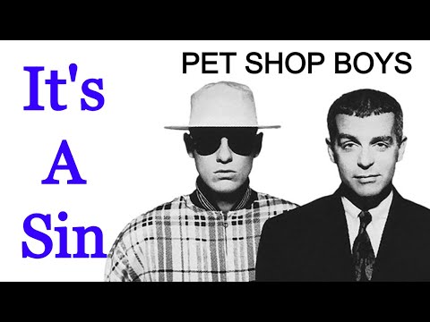 It's A Sin - Pet Shop Boys [Remastered]