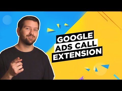 Using Google Ads Call Extensions In 2024