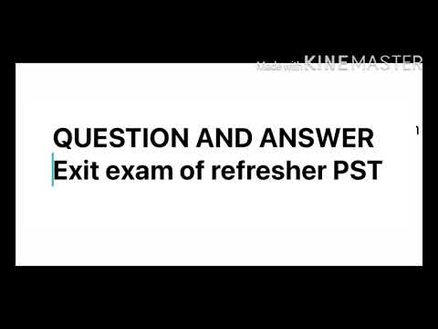 Question & answer!! Of exit exam refresher PST%#||