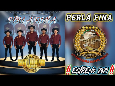 Perla Fina / Santo Domingo Norteño / ¡¡¡Estreno 2021!!!