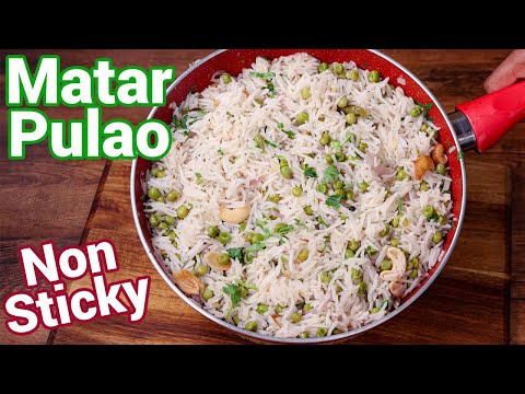 Matar Pulao Recipe - Tips & Tricks to Make Non Sticky Pulao | Peas Pulao - Best Lunch Box Recipe