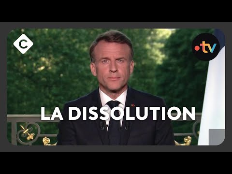 Dissolution : retour sur la sidération générale  - Best of C à vous