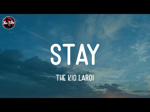 The Kid Laroi - Stay (Lyrics)