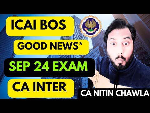 |ICAI Bos Good News Sep 24 Exam For CA Inter Exam| Wrap Up Big Announcement ICAI Bos|