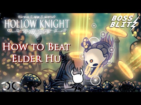 How to Beat Elder Hu | Hollow Knight | Boss Blitz