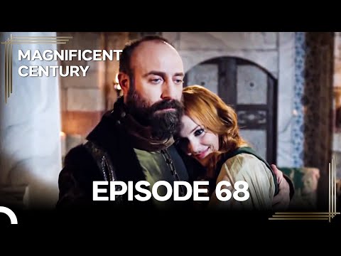 Magnificent Century Episode 68 "I Found Peace in Your Arms" | English Subtitle