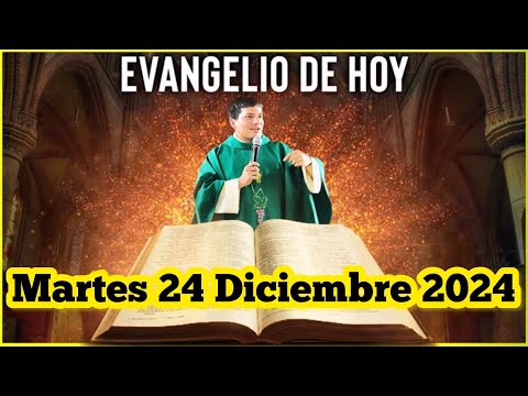 EVANGELIO DE HOY Martes 24 Diciembre 2024 con el Padre Marcos Galvis