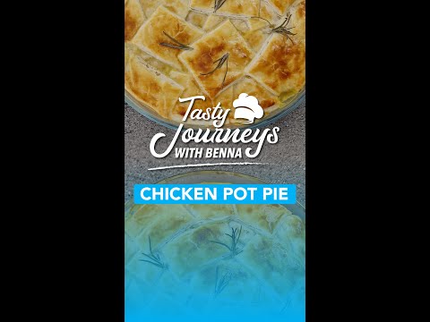 𝐓𝐚𝐬𝐭𝐲 𝐉𝐨𝐮𝐫𝐧𝐞𝐲𝐬 𝐰𝐢𝐭𝐡 𝐁𝐞𝐧𝐧𝐚 👨‍🍳 Episode 4: Chicken Pot Pie