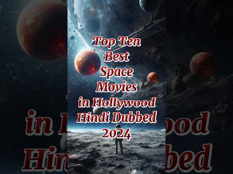 Top Ten Best Space Movies in Hollywood Hindi Dubbed 2024 #top10 #spacemovie #tenetreview