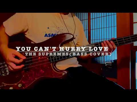 You Can't Hurry Love / The Supremes (Bass Cover)