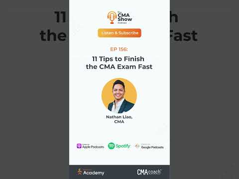 EP 156: 11 Tips to Finish the CMA Exam Fast