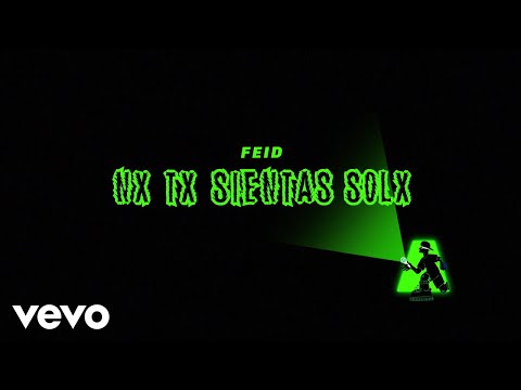 Feid - Nx Tx Sientas Solx (Visualizer)