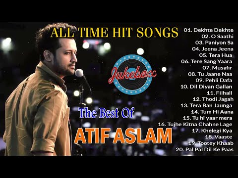 Best Of Atif Aslam Popular Songs Top 10 Songs Jukebox Atif Aslam Hit Sonngs 2023