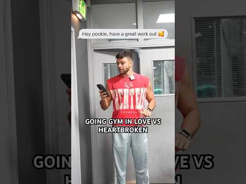 GOING GYM IN LOVE VS HEARTBROKEN #shorts #short #viral #gym #fitness