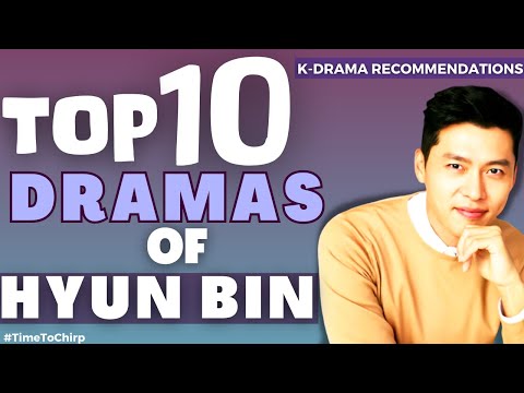 10 BEST DRAMAS OF HYUN BIN (NEW UPDATE)